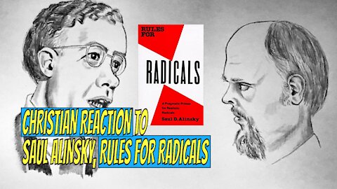 Christian Reaction to Saul Alinsky, Rules for Radicals