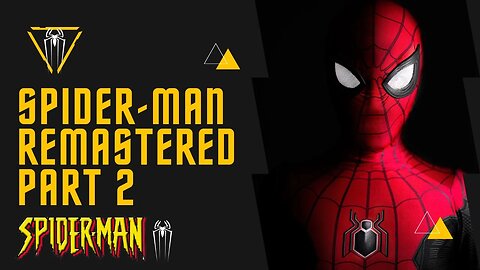 Spider Man Remastered Gameplay Part 2