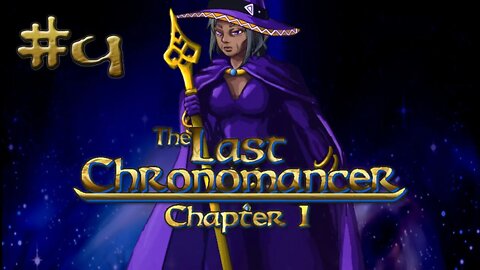 The Last Chronomancer (Demo): Rose and Chain! (#4)