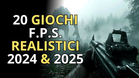 TOP 20 Videogiochi FPS Più REALISTICI in Uscita 2024 & 2025