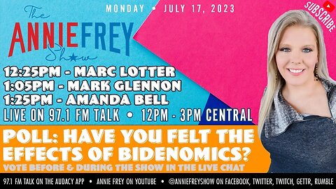 Bidenomics, Hollywood Strike, & Bathroom Excuses • Annie Frey Show 7/17/23