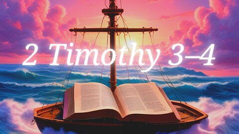 The Second Epistle of Paul the Apostle to Timothy, Chapters 3–4 | Persecution | Eschatology | Alexander Scourby (KJV)