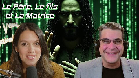 Le Père, le Fils et la Matrice, Cosmos Show 5 sept 2024