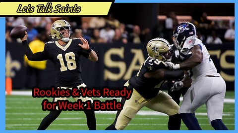 Returning Vets & Rising Stars: Saints Roster for Week 1