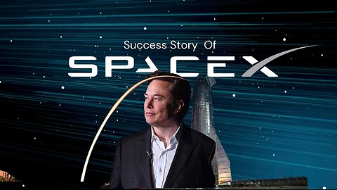 SpaceX Business Story: Elon Musk’s Vision, Achievements, and the Future of Space Exploration"