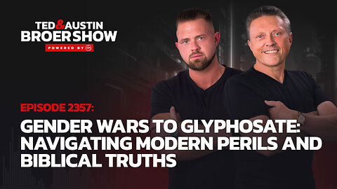 08/15/24 Gender Wars to Glyphosate: Navigating Modern Perils and Biblical Truths