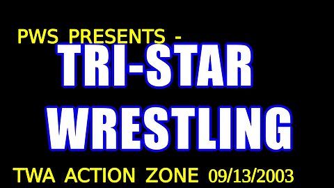 PWS Presents - TWA Action Zone 09/13/2003