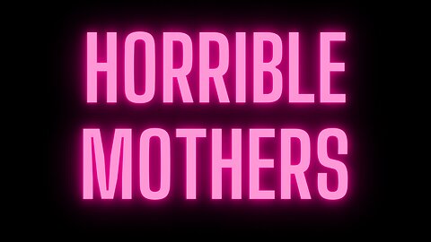 WHAT’S HAPPENING TO GIRLS? TERRIBLE MOTHERS + THE TRUTH ABOUT MATTHEW SHEPARD