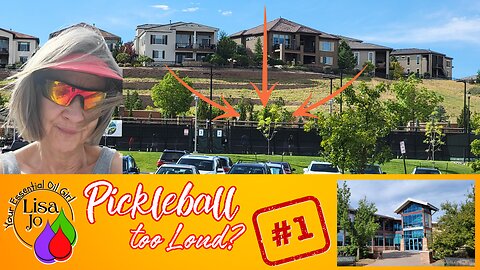 Pickleball noise-Why is Lone Tree, Colorado so loud? Lisa Jo, your essential oil girl wants to know