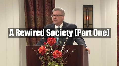 A Rewired Society (Part One)