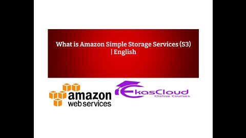 What is Amazon Simple Storage Services (S3) | Ekascloud