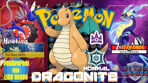 Dragonite 7 Star Tera Raids|Pokémon Violet | PokéPortal And Link Codes|With Viewers