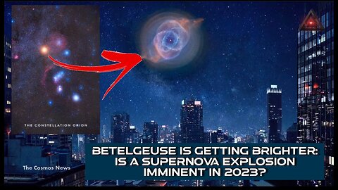 Betelgeuse is getting brighter and is about to explode