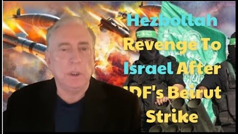 Douglas Macgregor: Hezbollah Revenge To Israel After IDF's Beirut Strike; 'Netanyahu Will Regret War