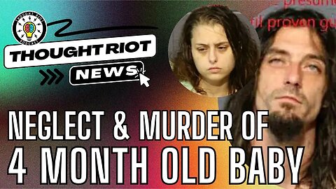 Arrested Couple Starves Baby | "Worst Case Of Neglect Ever Seen" | #new #news #podcast