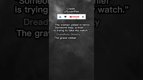 The Thief And The Watch: A Creepy Two Sentence Horror Story!