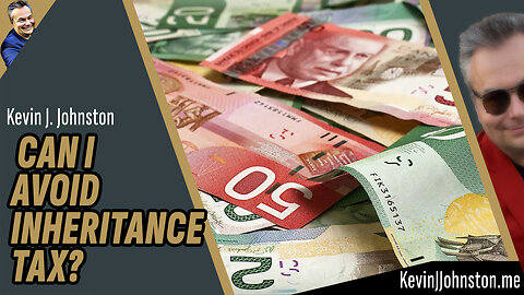 How to Avoid Inheritance Tax in Canada.