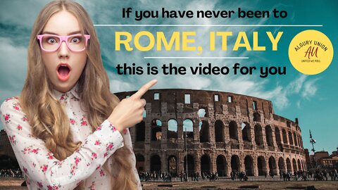 NEVER BEEN TO ROME, ITALY- THIS VIDEO TOUR IS FOR YOU