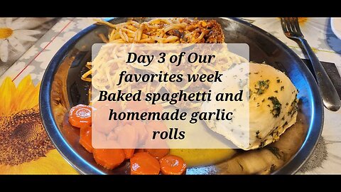 Day 3 of Our favorites week. Baked spaghetti and homemade garlic rolls #spaghetti #garlicbread