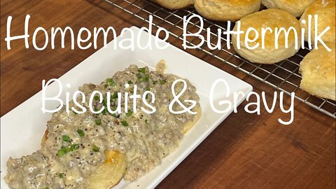 HOMEMADE BUTTERMILK BISCUITS & GRAVY