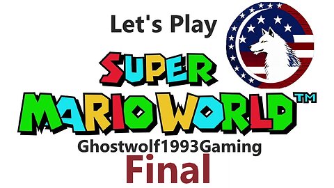 Let's Play Super Mario World: Final