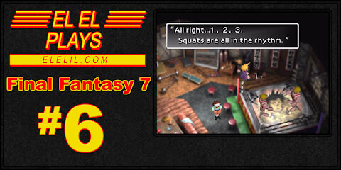 El El Plays Final Fantasy 7 Episode 6: Built Upon a Tower of Mini Games