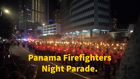 Panama Firefighter Night Parade. El desfile de antorchas.