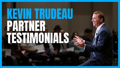 Kevin Trudeau Partner Testimonials | Success Stories & Experiences | 2024 Partner Convention