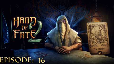 Hand of Fate 2 - A golden journey: Episode 16 [The Hermit]