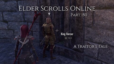 The Elder Scrolls Online Part 150 - A Traitor’s Tale