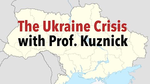 The Ukraine Crisis - Part 1: Geopolitics, Russian Invasion & the Prospects of War