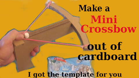 Make a cardboard mini crossbow that works | Fun, easy and free template