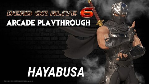 Dead or Alive 6: Ryu Hayabusa Arcade Playthrough