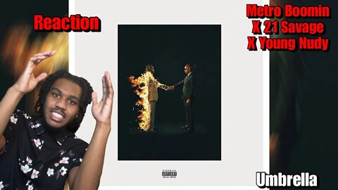 21 SAVAGE & NUDY WENT CRAZY! | Metro Boomin, 21 Savage, Young Nudy - Umbrella (Audio) Reaction!