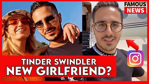 The Tinder Swindler Is Back On Instagram & Dating Model Kate Konlin | FAMOUS NEWS