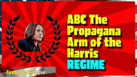 ABC is the Propaganda Arm of the Harris Regime