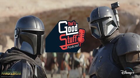 That's Good Stuff: The Mandalorian season 3 Episodes 2, 3, and 4 Review