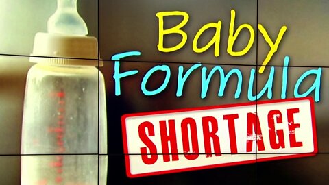 Baby Formula Shortage?