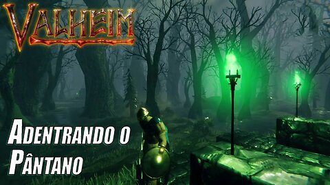 Valheim™ #13 - Uma visita ao Pântano - Gameplay Pt-Br