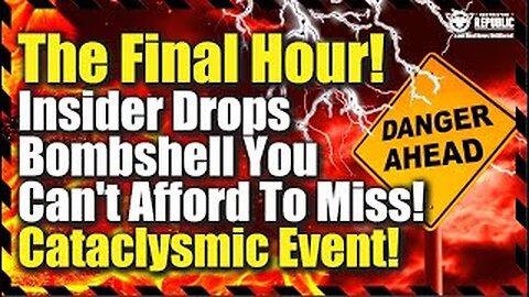 The Final HOUR -Insider Drops BOMBSHELL You Can’t Afford To Miss! Cataclysmic Event 1/27/24