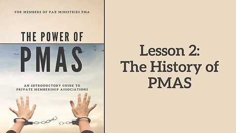 Power of PMAs - Lesson 2: The History of PMAs