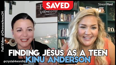 Teen Desperate for Truth finds Jesus - Kinu Anderson’s Story