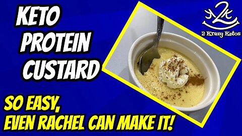 How to make Keto Custard | Protein powder custard | So easy, even Rachel can make it.