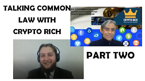 Talking Common Law with Crypto Rich (PART 2)