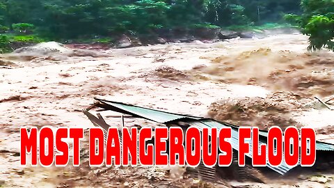 most dangerous flood