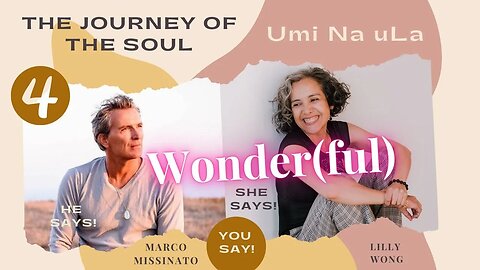 WONDERF(FUL) Lilly Wong & Marco Missinato From Journey of the Soul / Umi Na uLA - Episode 4