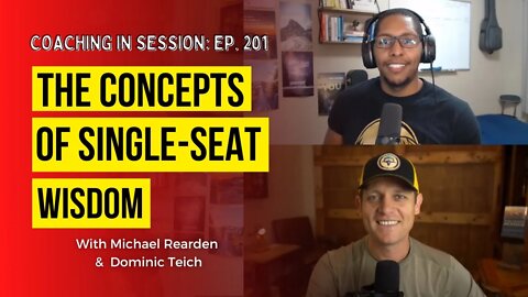 The Concepts of Single-Seat Wisdom | In Session with Dominic Teich