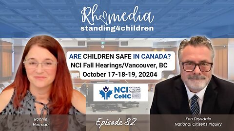 Are Canada's Kids Safe? Ken Drysdale from National Citizens inquiry