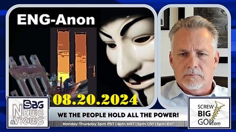 SG-Anon & Screw Big Gov- Unraveling the Global Chaos!