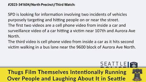 Thugs Film Themselves Intentionally Running Over People and Laughing About It in Seattle